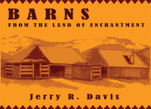 Barns from the Land of Enchantmentt